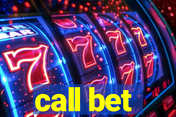 call bet